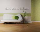 Home is Quotes Wall  Art Stickers
